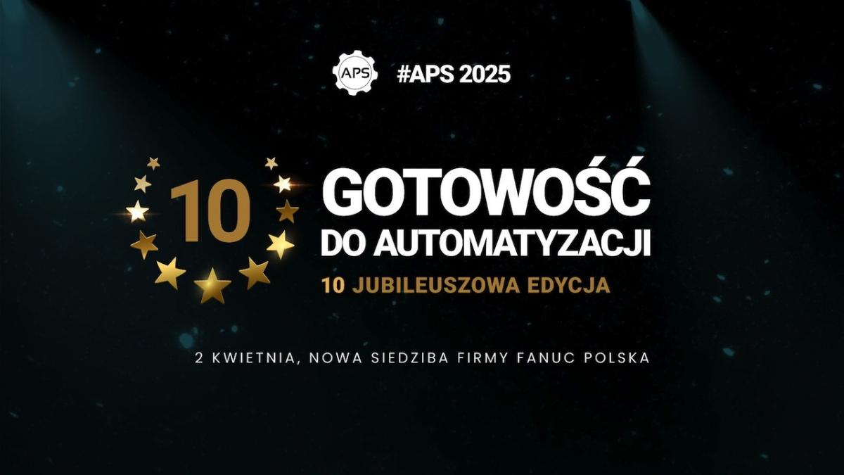 Jak mądrze automatyzować? Dowiedz się na #APS2025