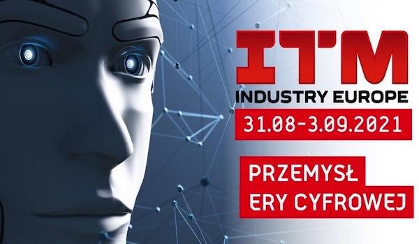 Wszystko o ITM Industry Europe 2021