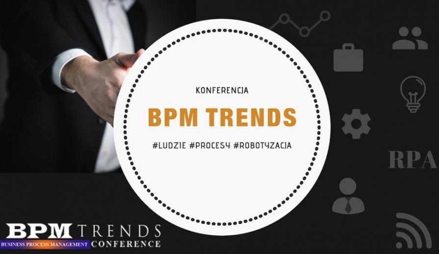 Robotyzacja procesów biznesowych na BPM Trends
