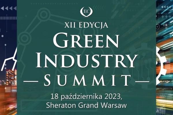 Już niedługo XII edycja Green Industry Summit 2023!