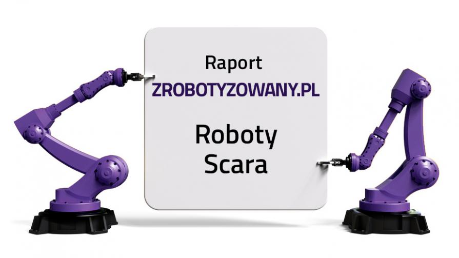 Roboty Scara - przegląd rynku