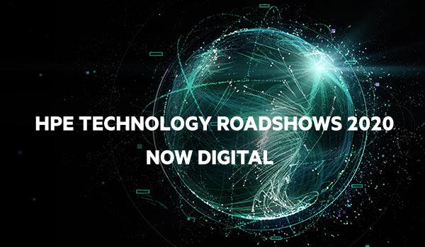 HPE Technology Roadshows 2020 NOW DIGITAL