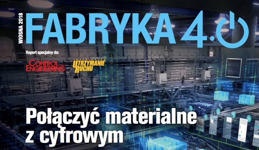 Fabryka 4.0 - raport specjalny