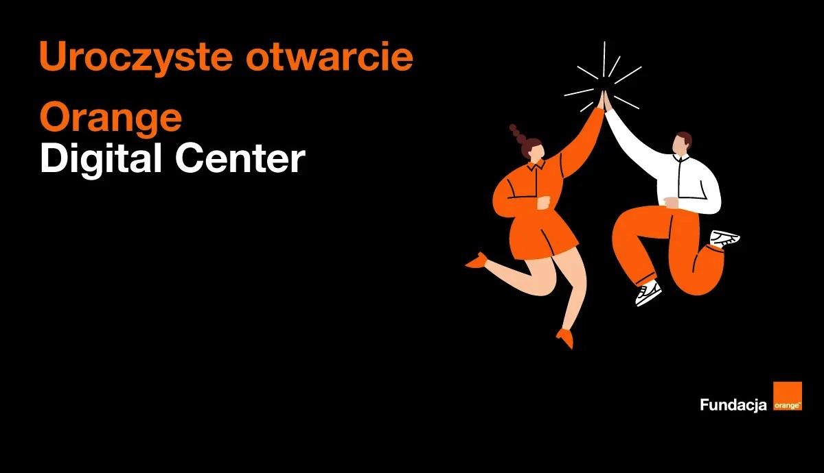Orange Digital Center otwarte